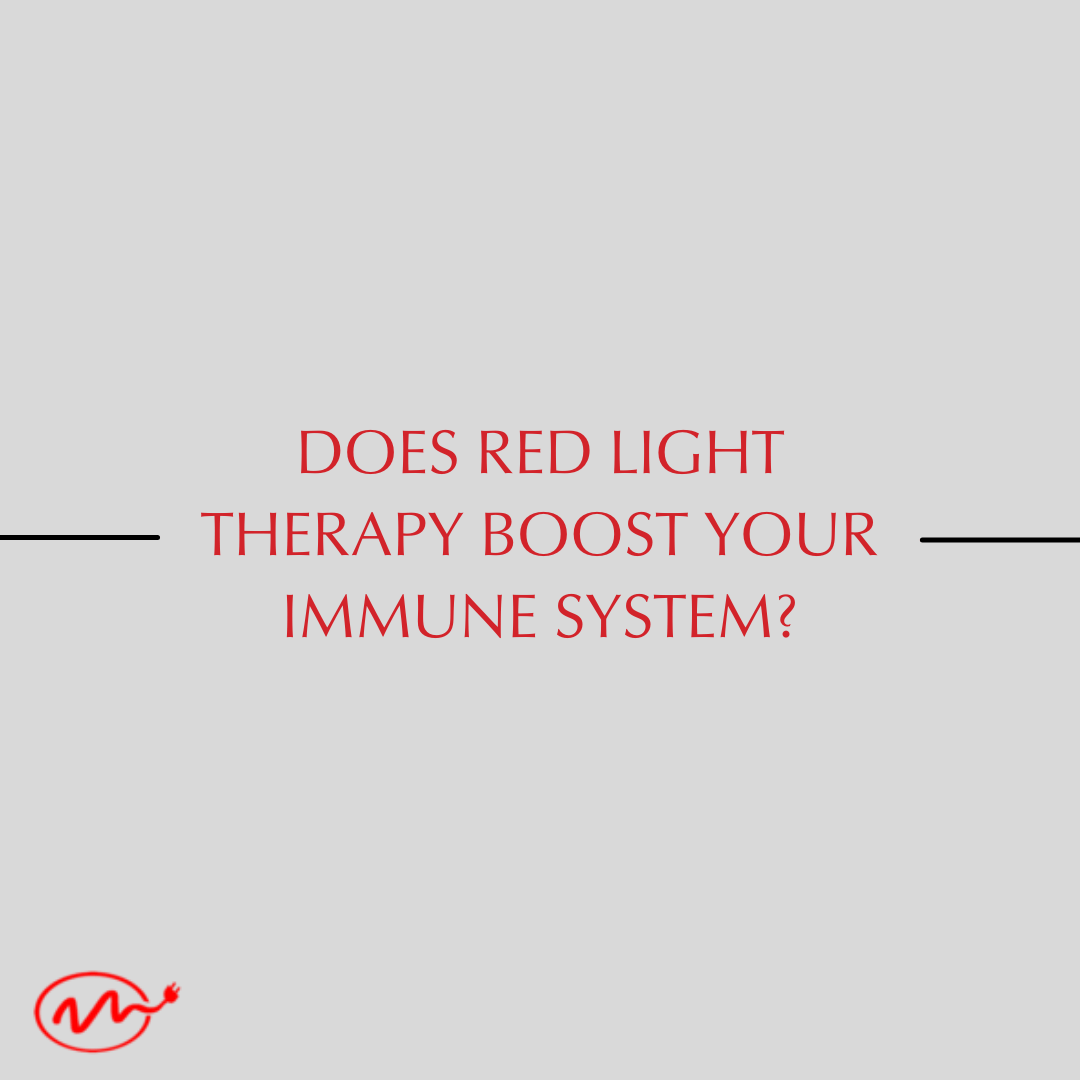 Does Red Light Therapy Boost your Immune System?