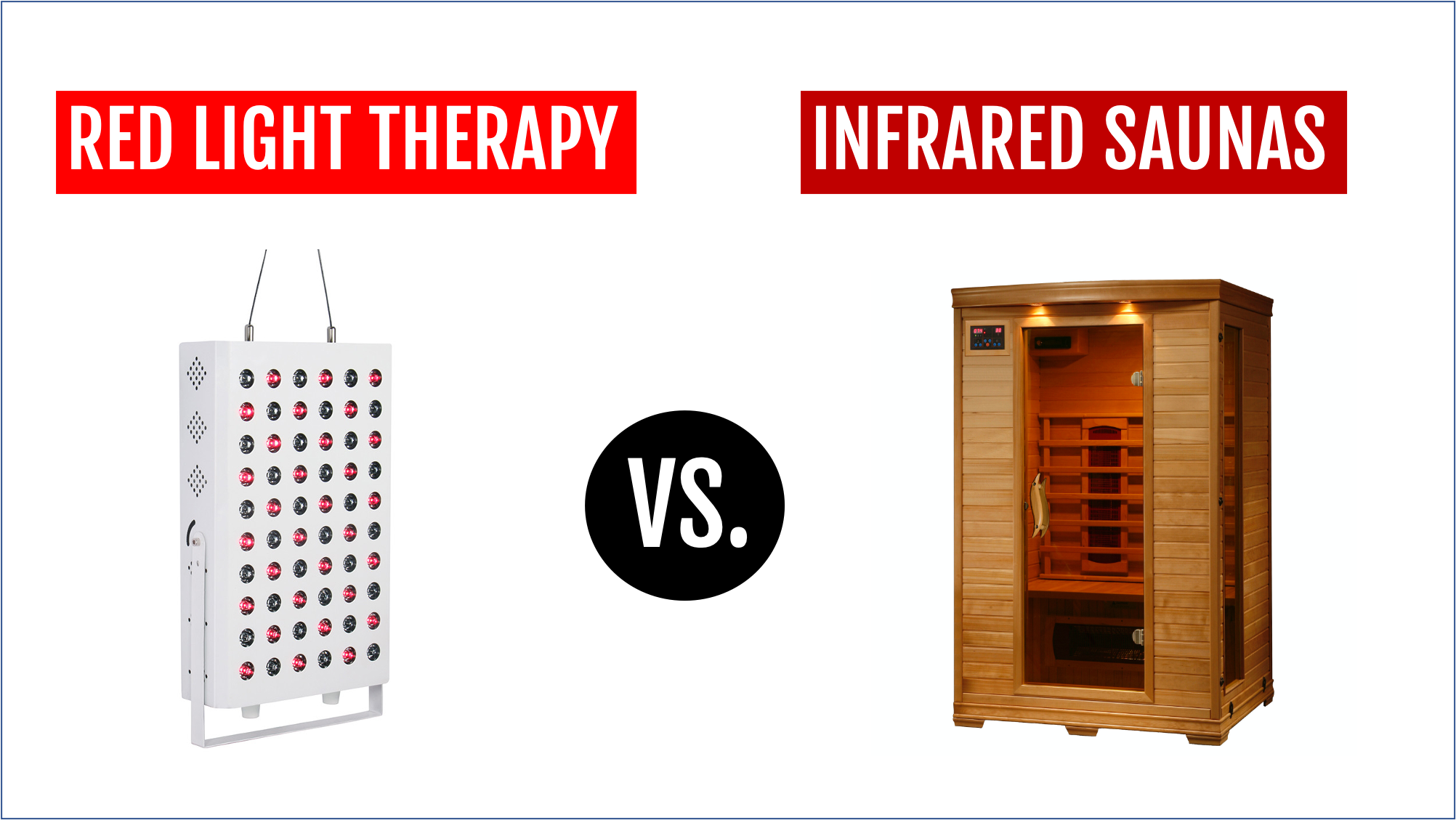 Red Light Therapy vs. Infrared Saunas
