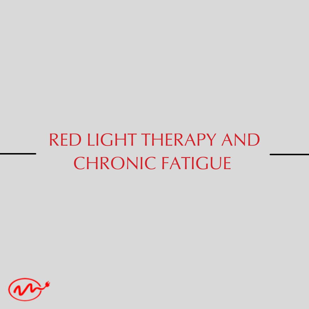 Red Light Therapy and Chronic Fatigue Syndrome